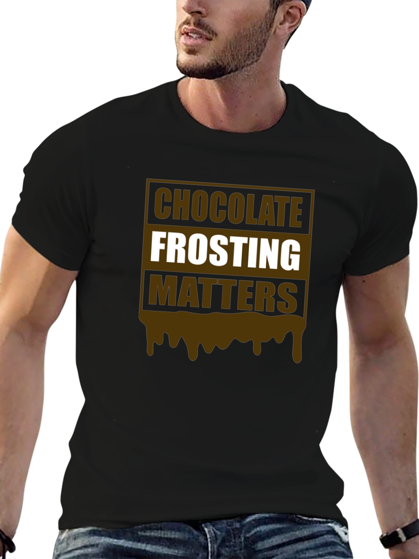Chocolate Frosting Matters T-Shirt Novelty