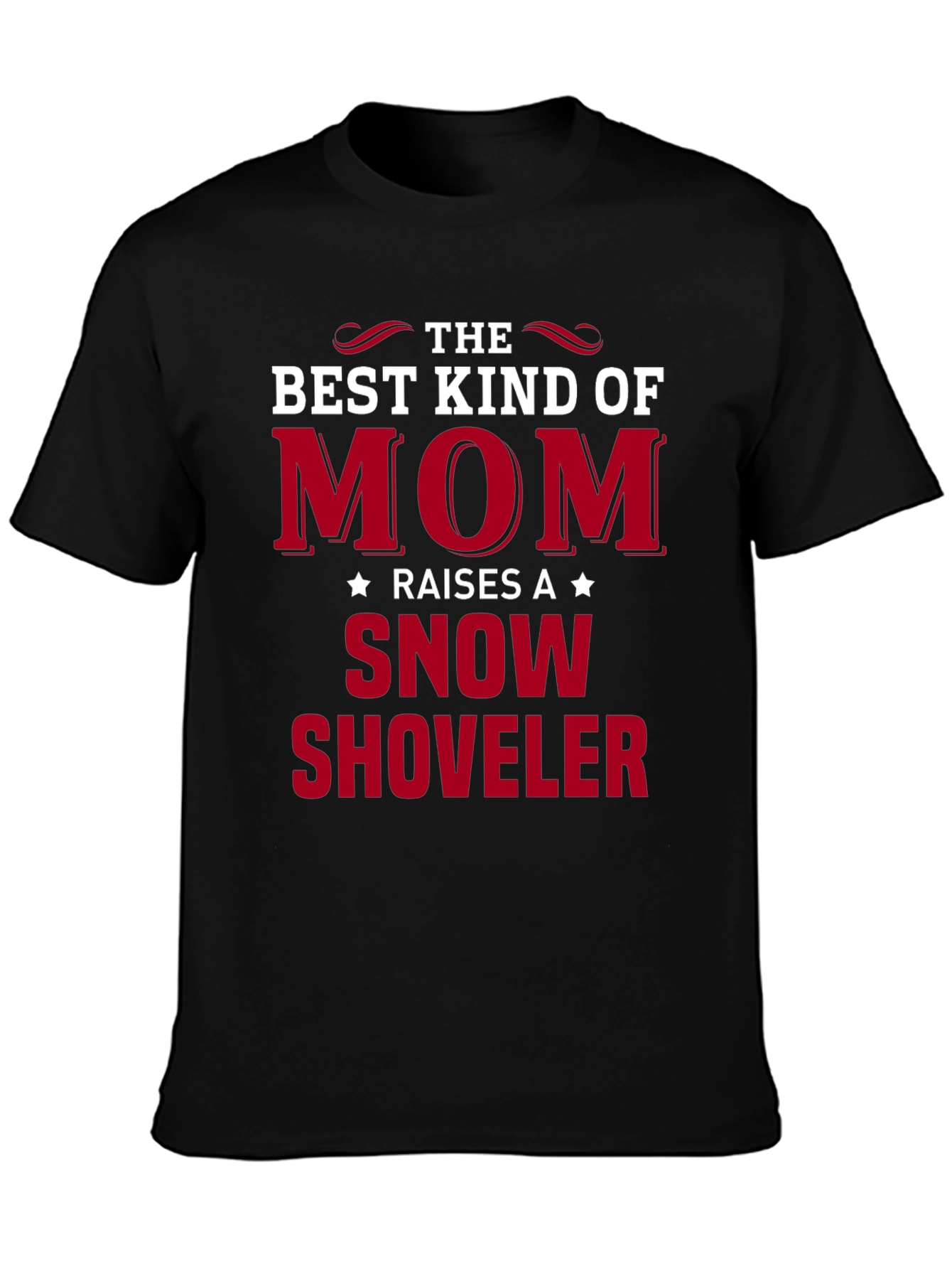 Best Kind of Mom Snow Shoveler Graphic Tee