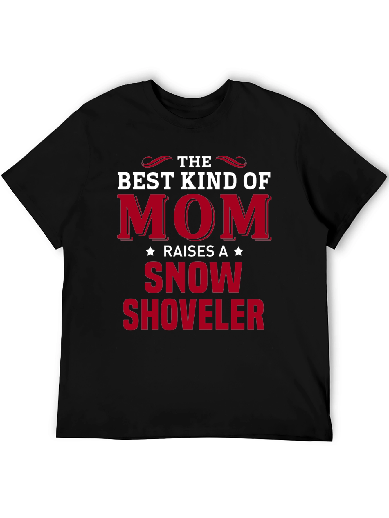 Best Kind of Mom Snow Shoveler Graphic Tee
