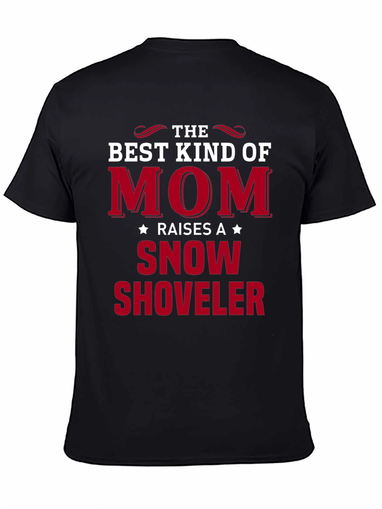 Best Kind of Mom Snow Shoveler Graphic Tee