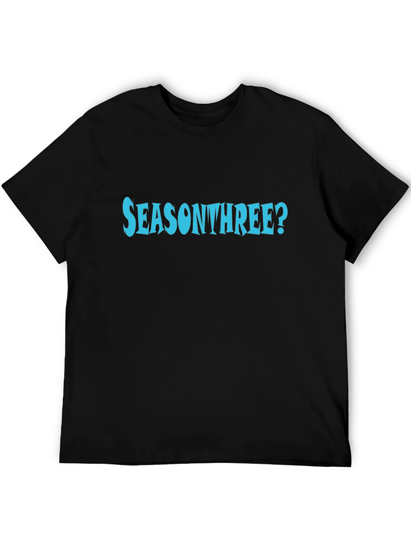 Season Three? Graphic T-Shirt - Black