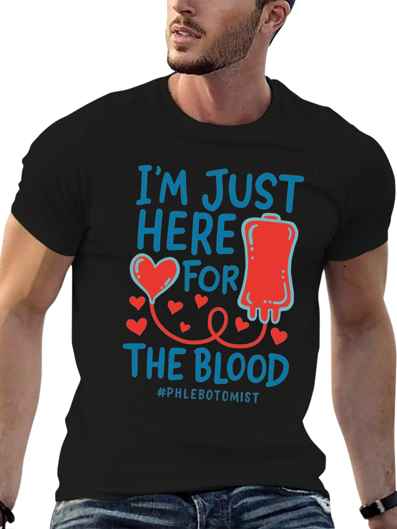 Im Just Here for the Blood T-Shirt