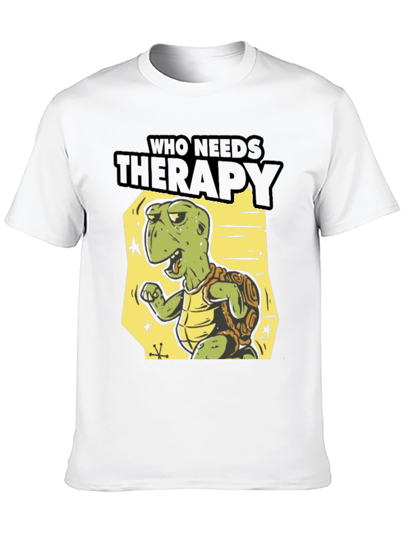 Who Needs Therapy Turtle T-Shirt