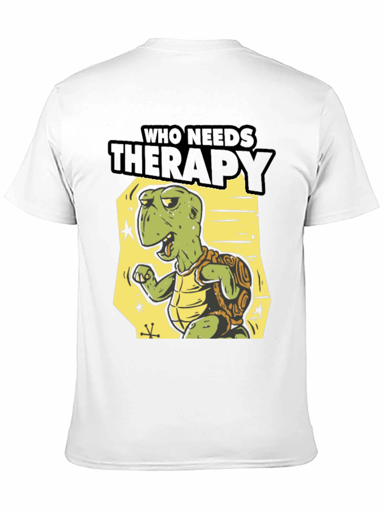 Who Needs Therapy Turtle T-Shirt
