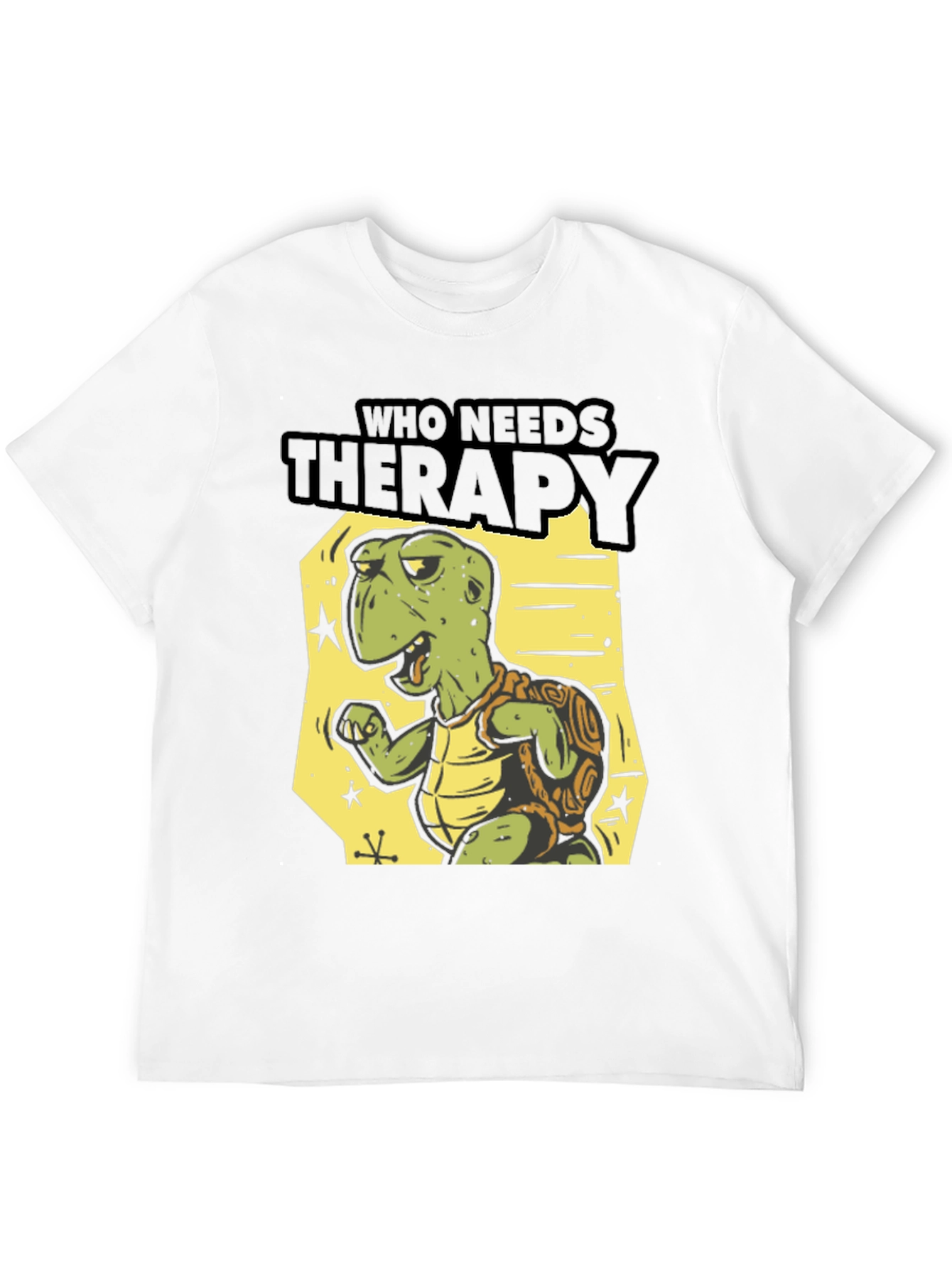 Who Needs Therapy Turtle T-Shirt