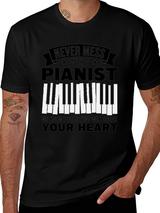 Never Mess with a Pianist Graphic Tee