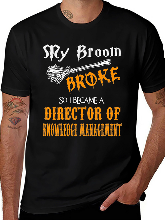 Broom Broke Director of Knowledge Management T-Shirt