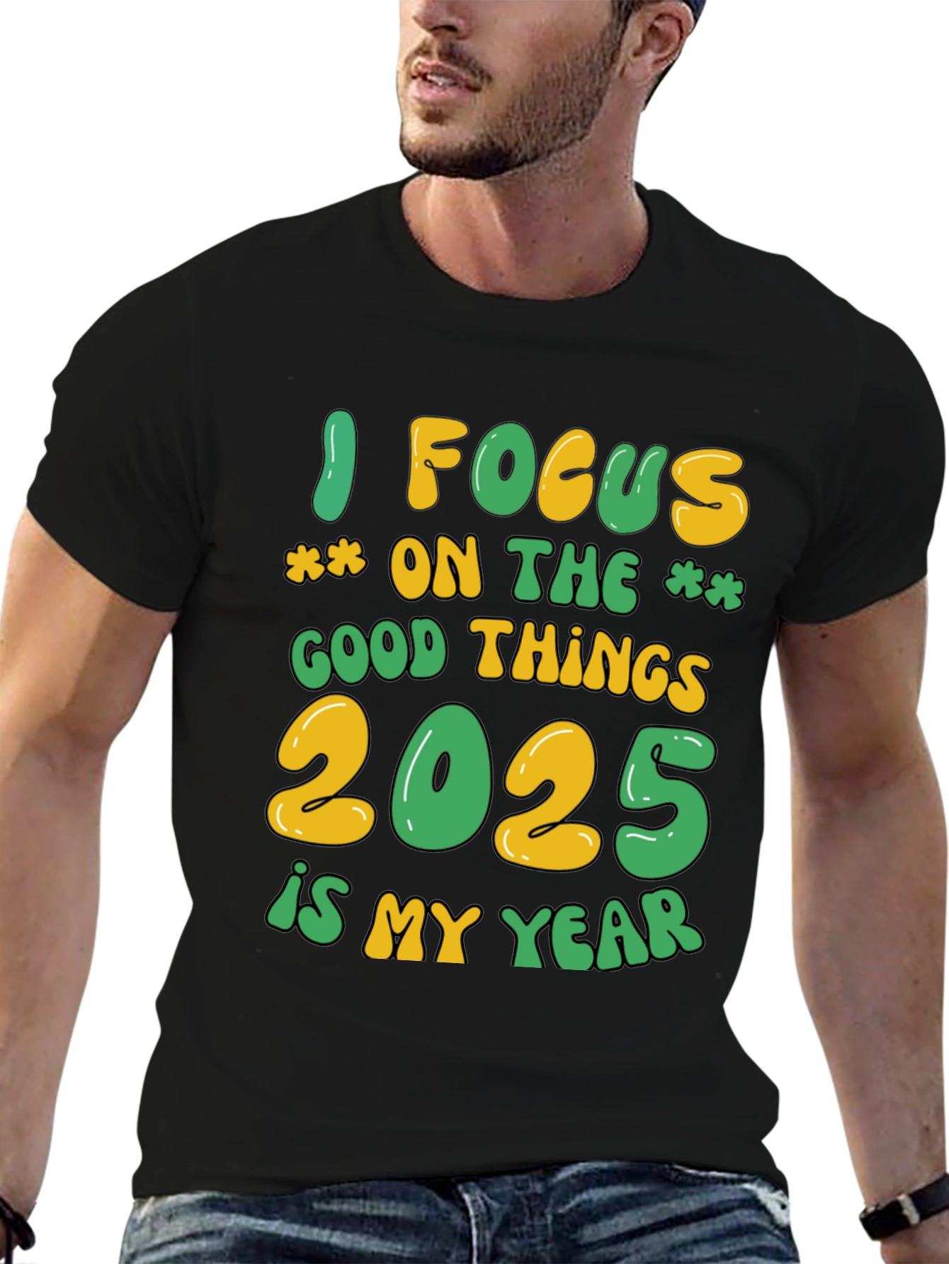Focus on Good Things 2025 T-Shirt