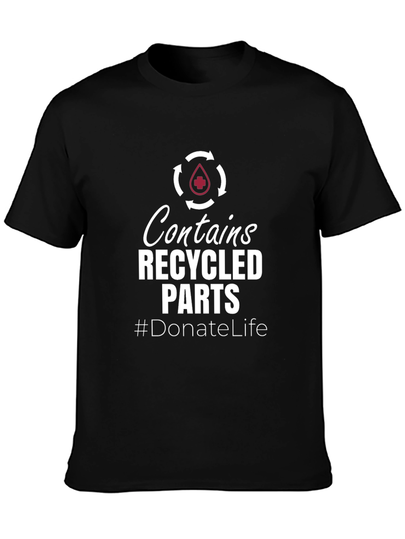 Contains Recycled Parts Donate Life T-Shirt