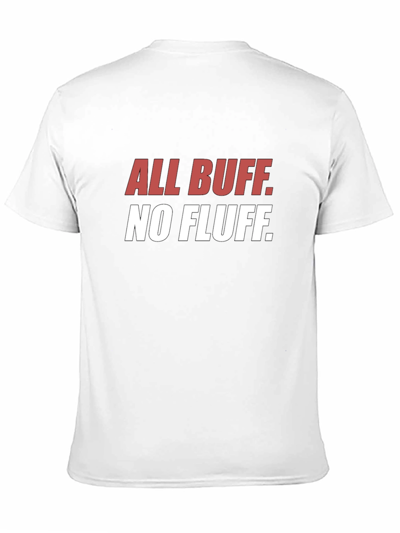 All Buff No Fluff Graphic T-Shirt