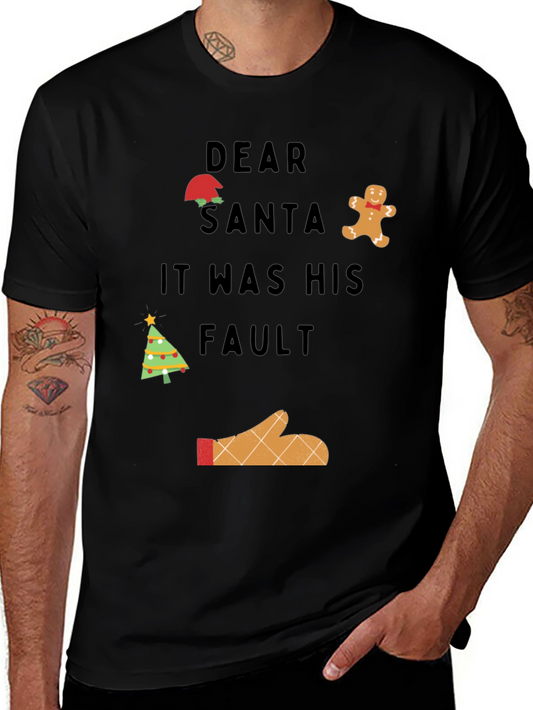 Dear Santa It Was His Fault Graphic T-Shirt