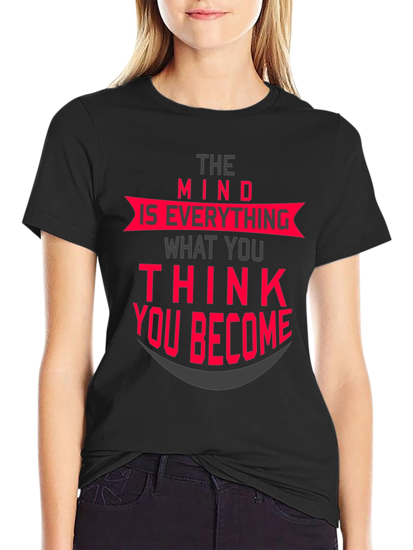 The Mind is Everything T-Shirt