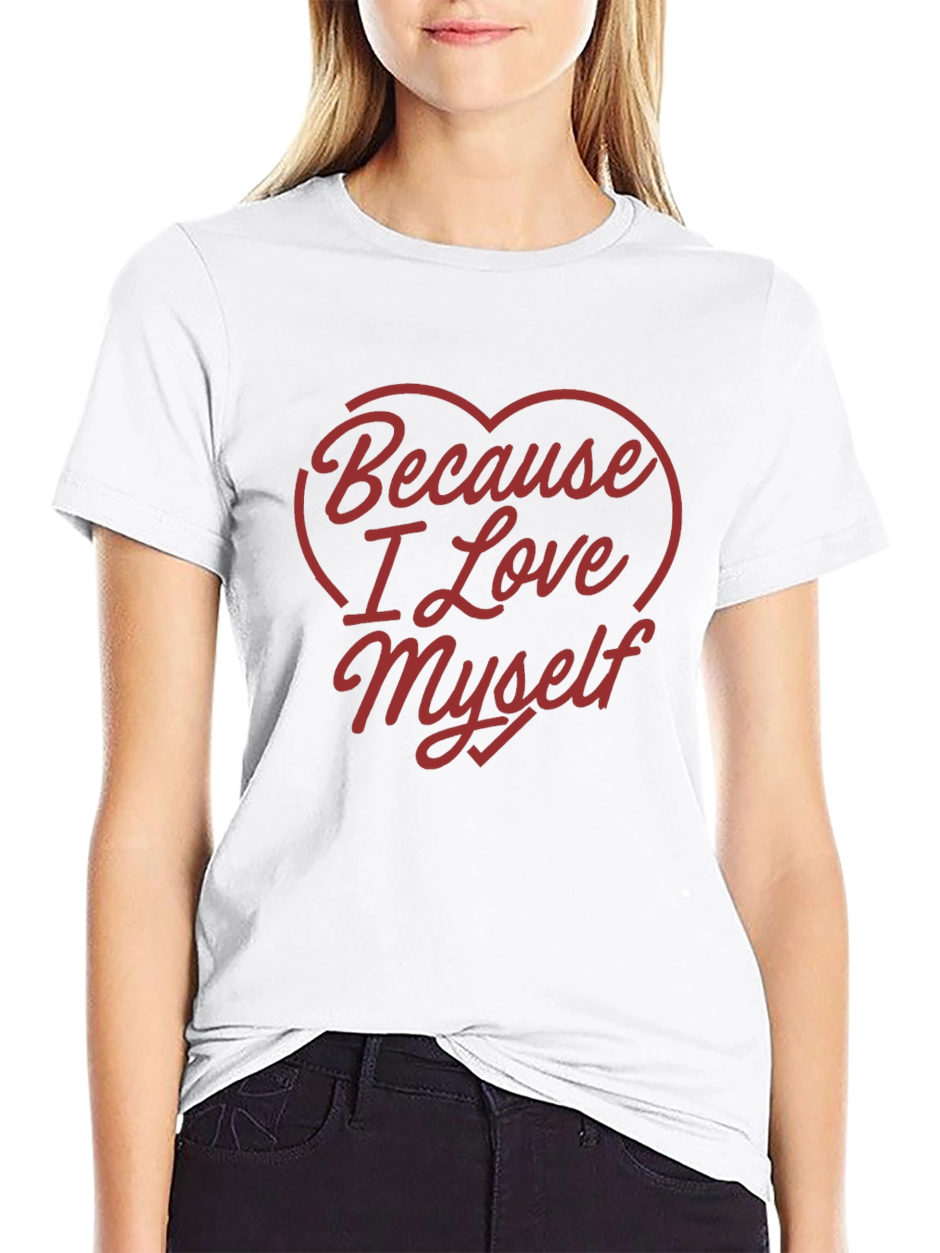 Because I Love Myself Graphic Tee