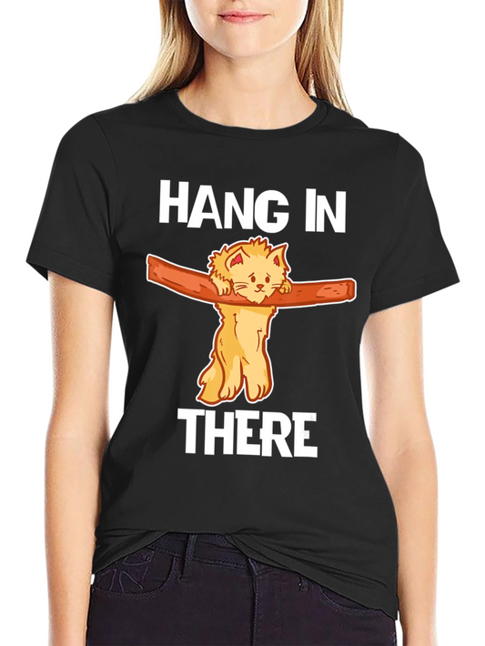 Hang In There Cat T-Shirt Funny Graphic Tee