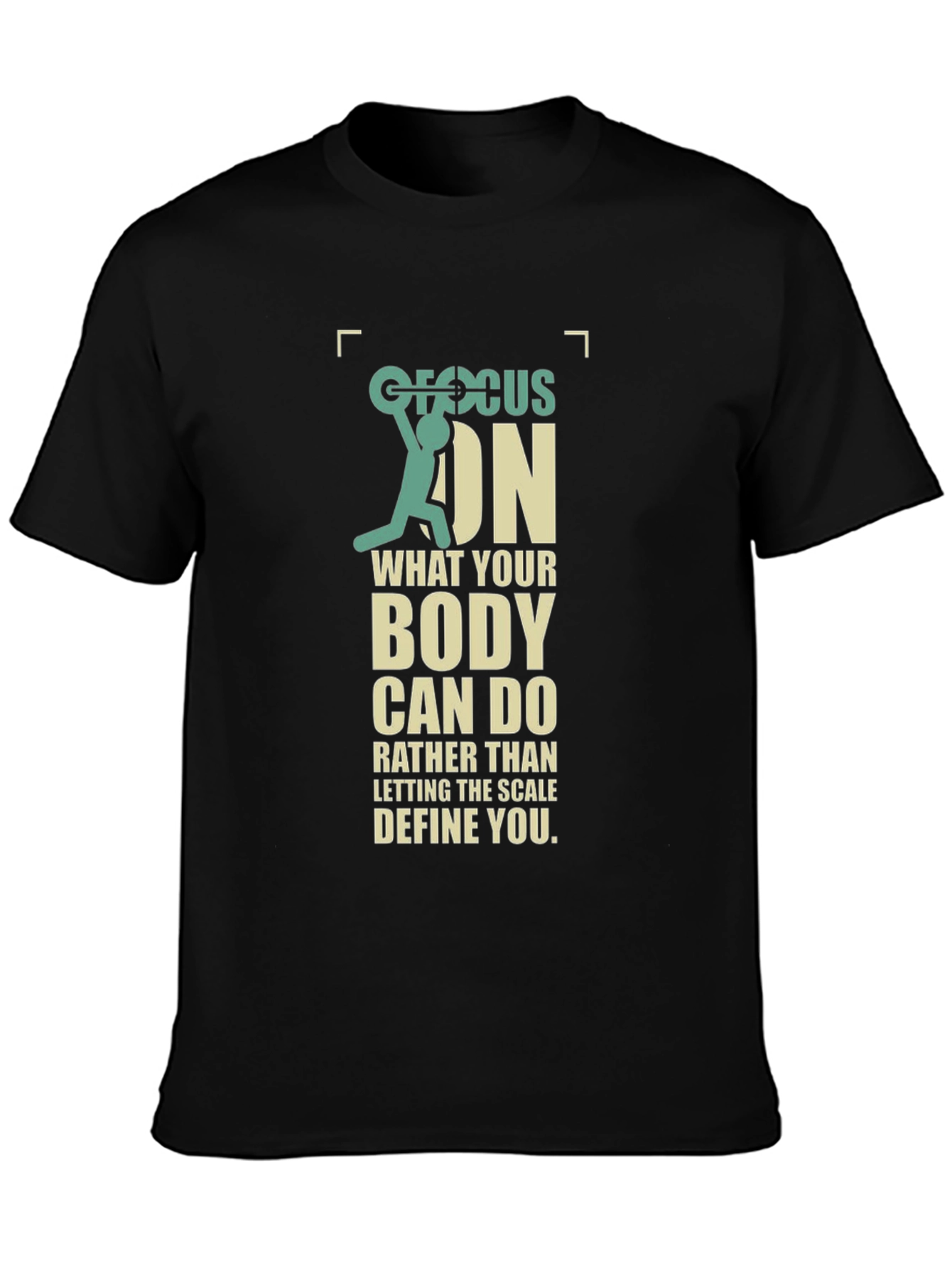 Focus On Your Body T-Shirt - Weightlifting Motivation