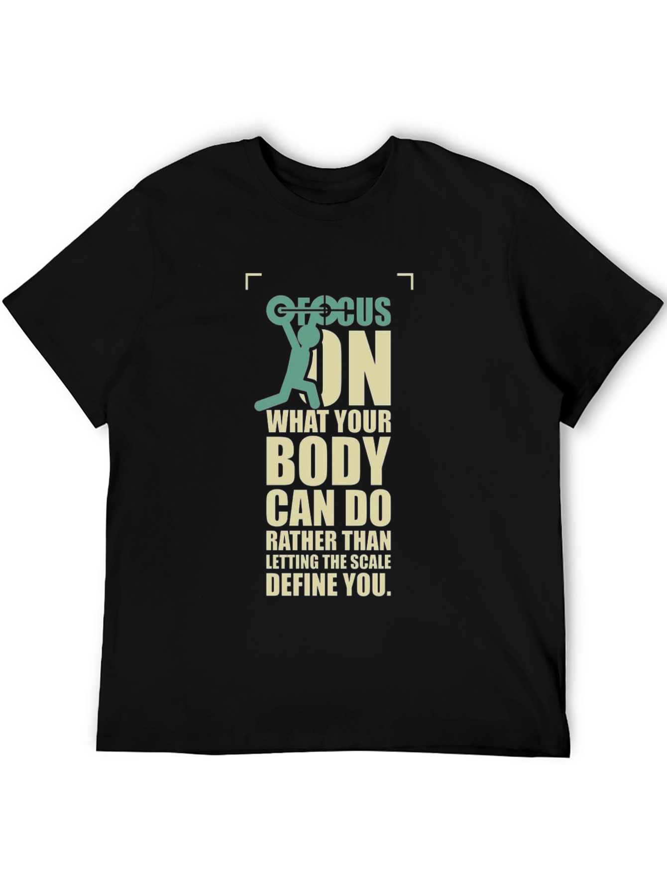 Focus On Your Body T-Shirt - Weightlifting Motivation