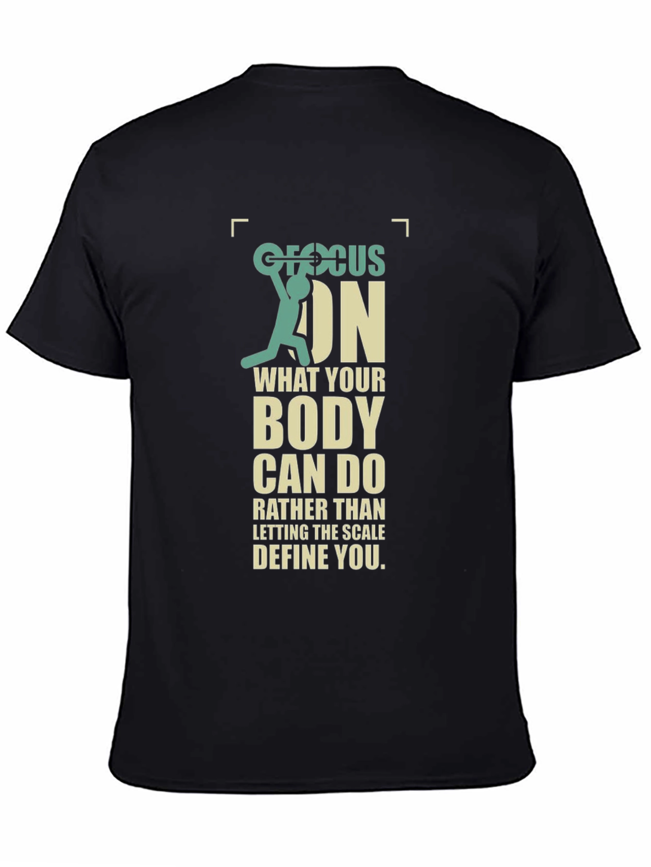 Focus On Your Body T-Shirt - Weightlifting Motivation