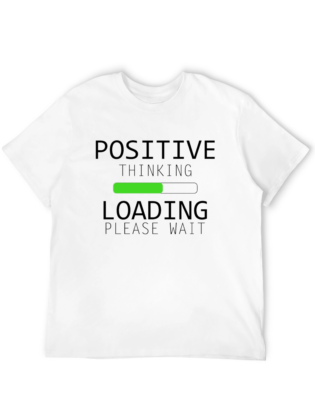 Positive Thinking Loading T-Shirt