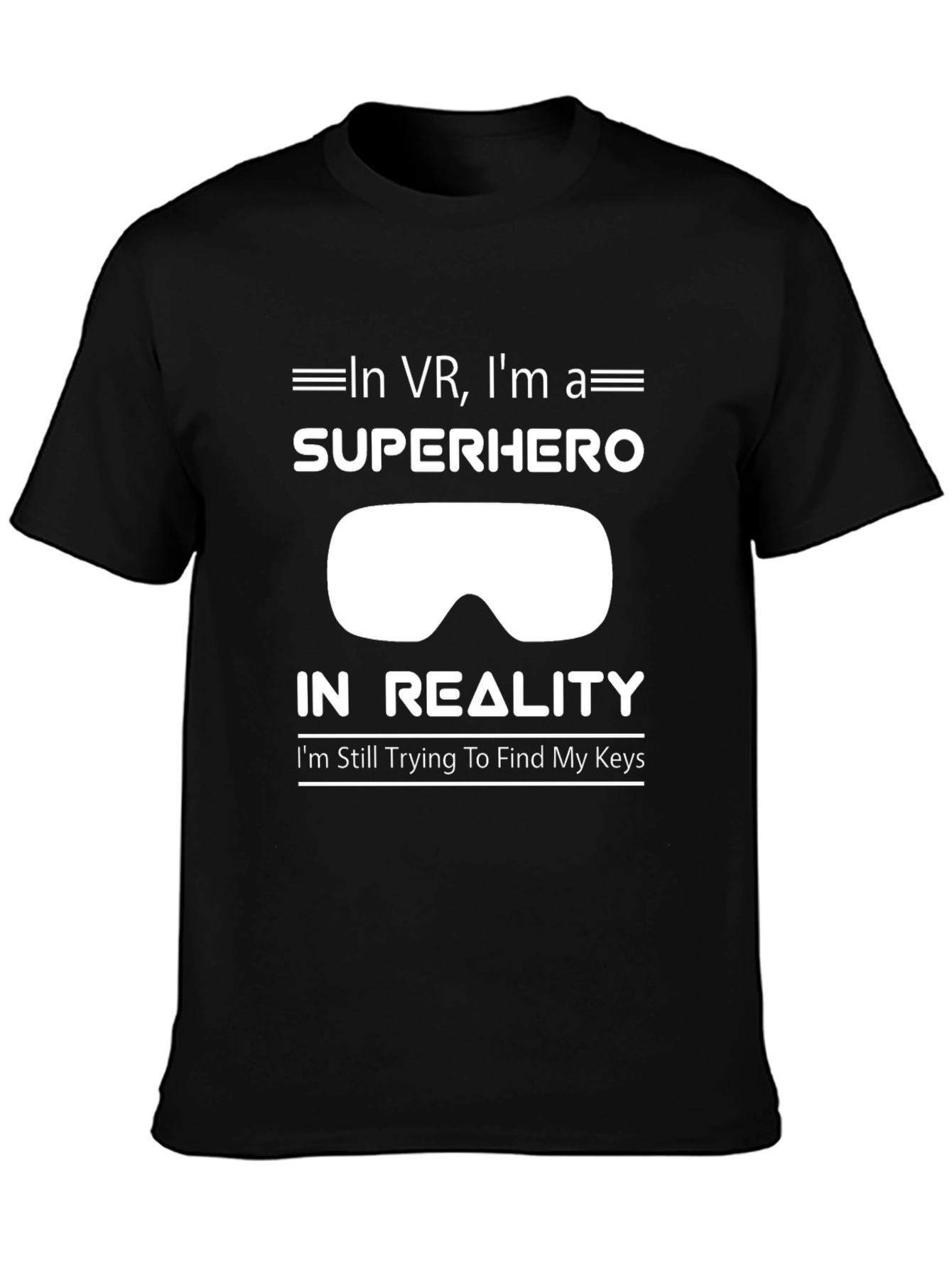 In VR Im a Superhero Mens Black T-Shirt