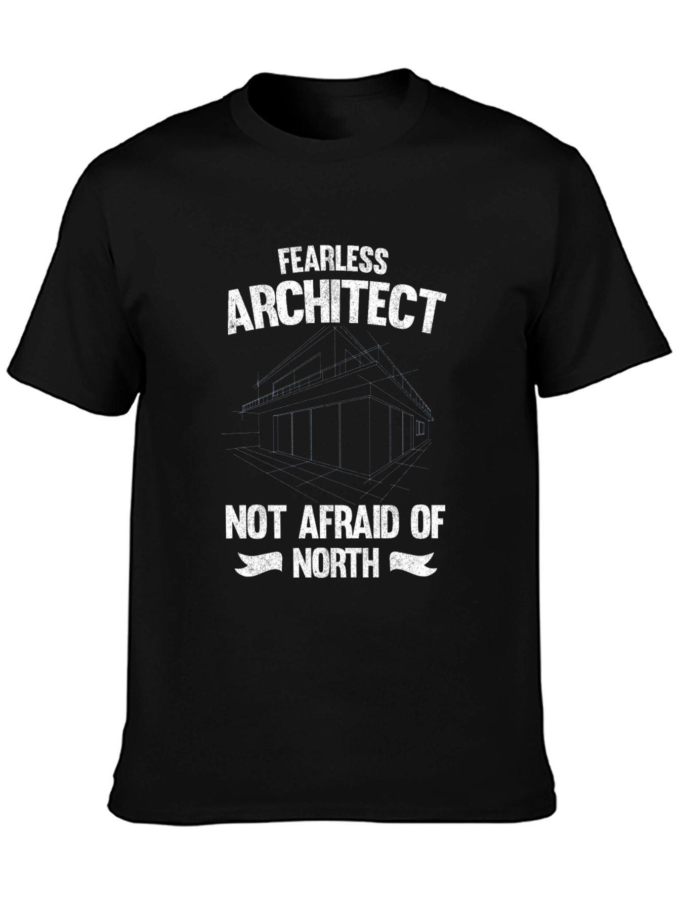Fearless Architect T-Shirt - Not Afraid of North