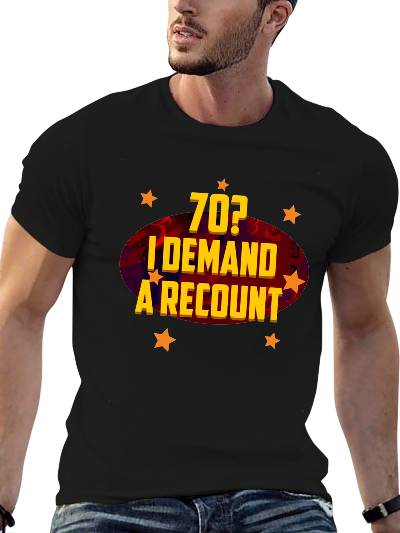 Funny 70th Birthday Demand a Recount T-Shirt