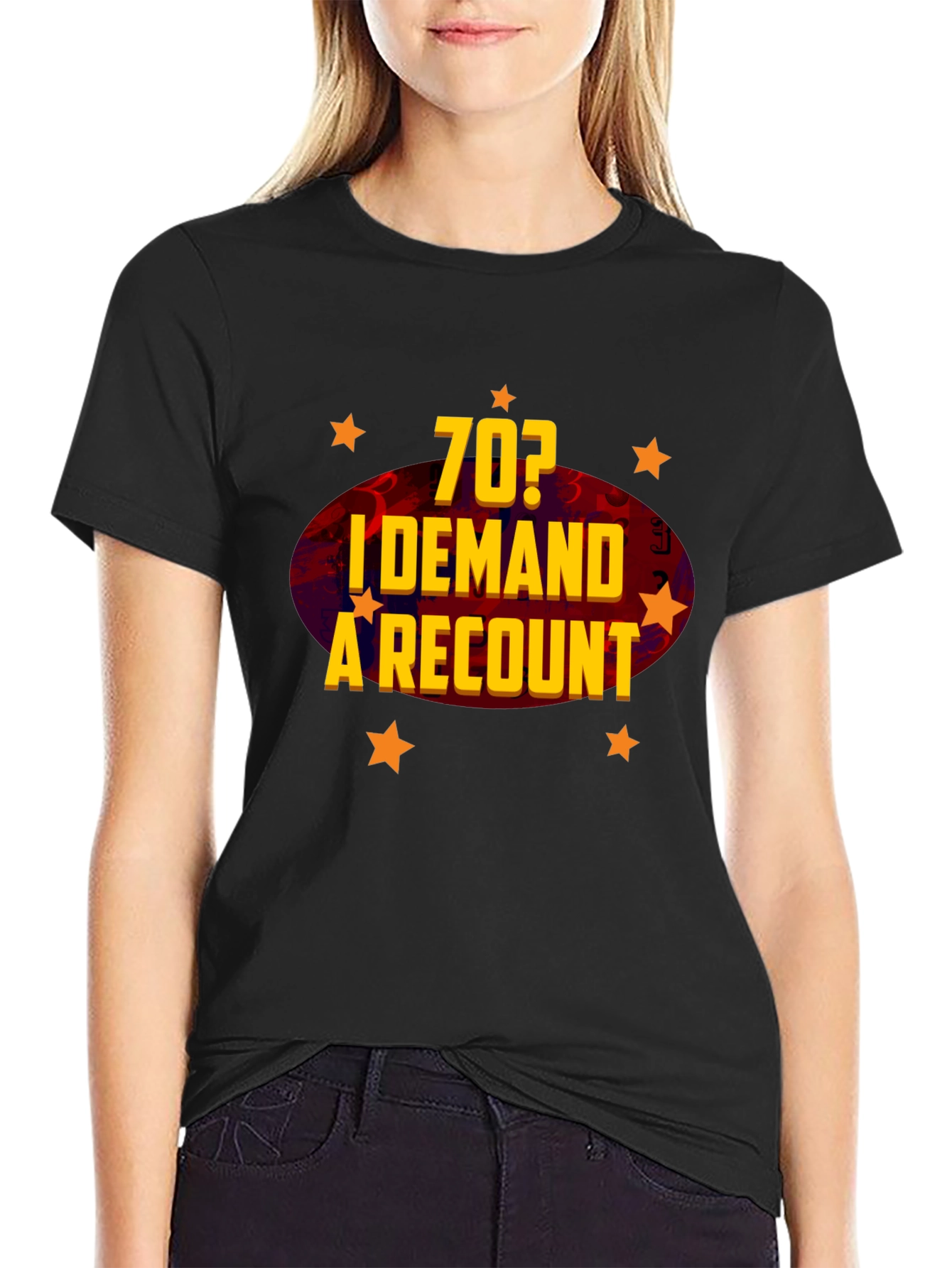 Funny 70th Birthday Demand a Recount T-Shirt