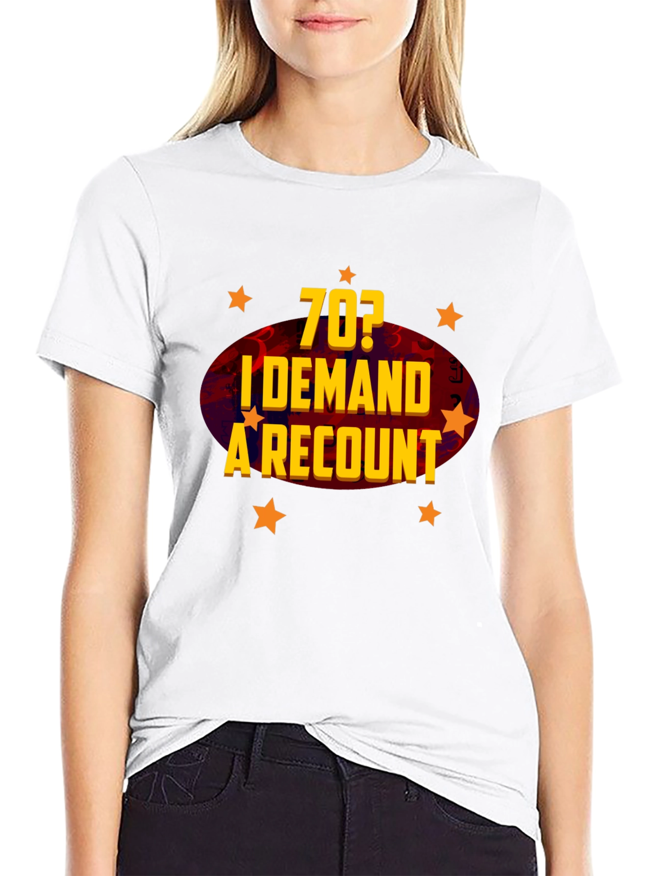 Funny 70th Birthday Demand a Recount T-Shirt