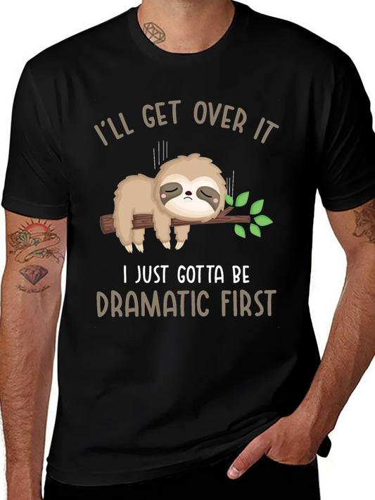 Funny Sloth Dramatic First T-Shirt