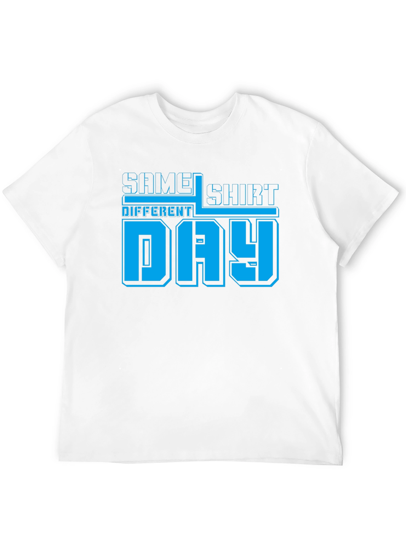 Same Shirt Different Day Graphic Tee