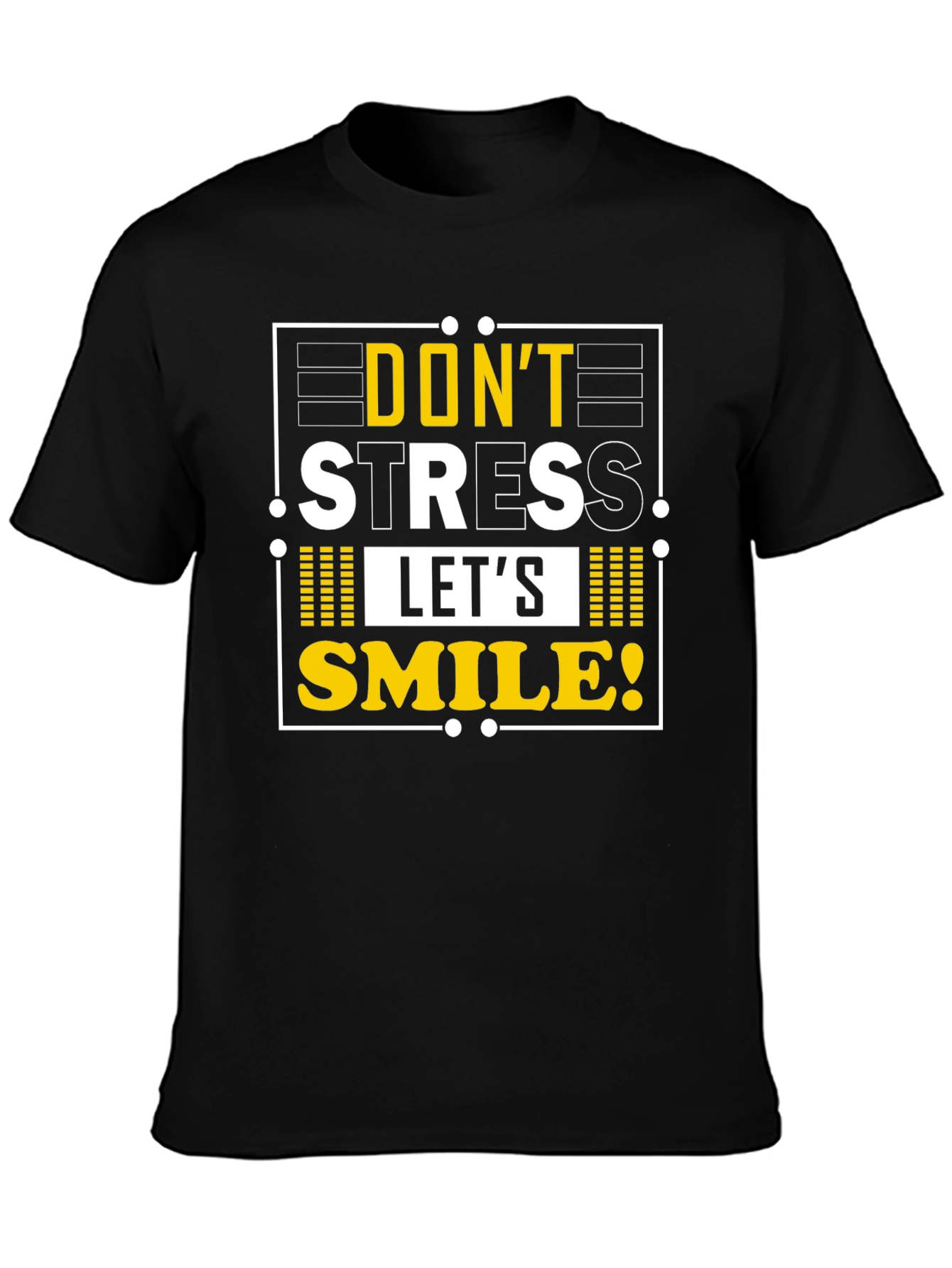 Dont Stress Lets Smile Graphic T-Shirt