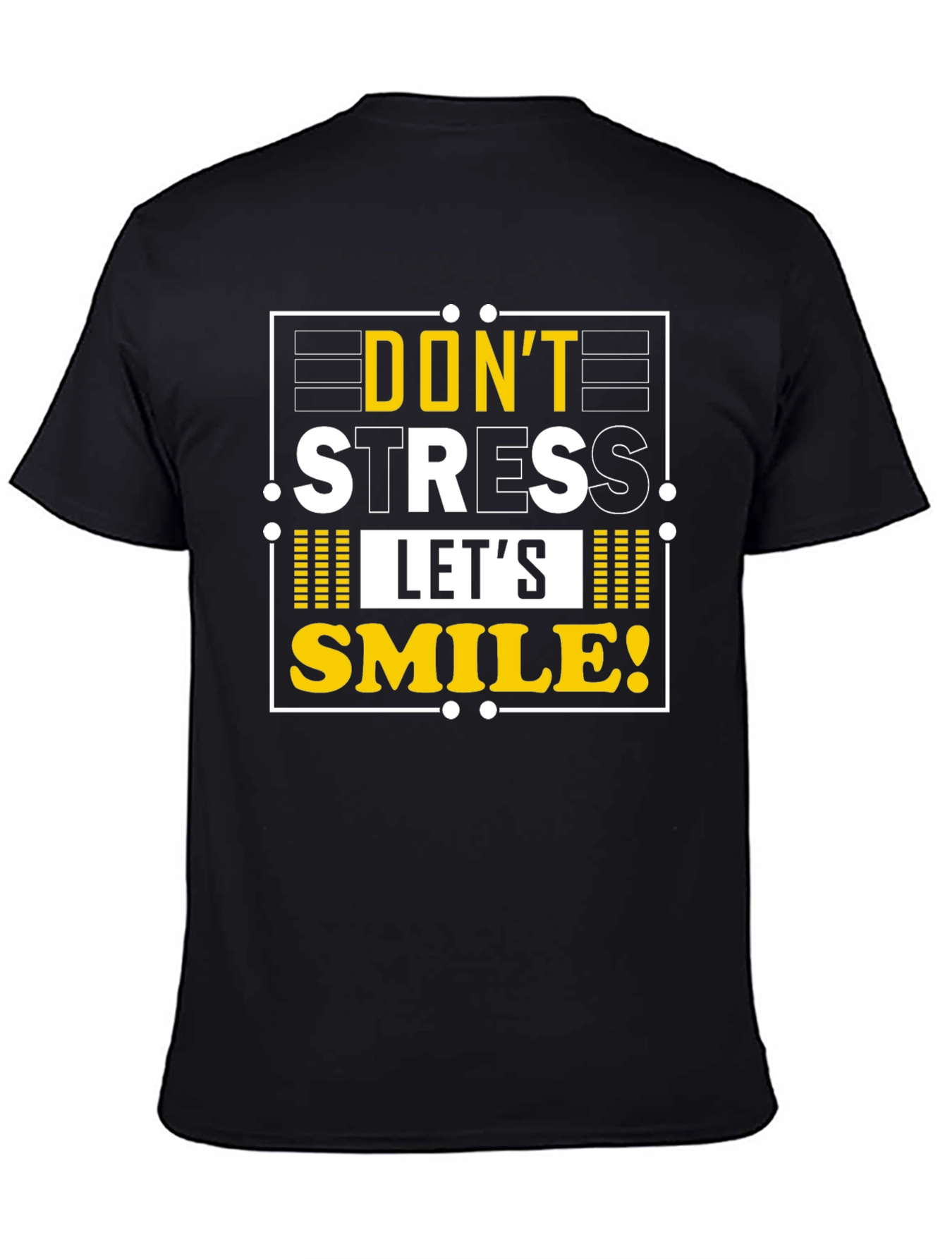 Dont Stress Lets Smile Graphic T-Shirt