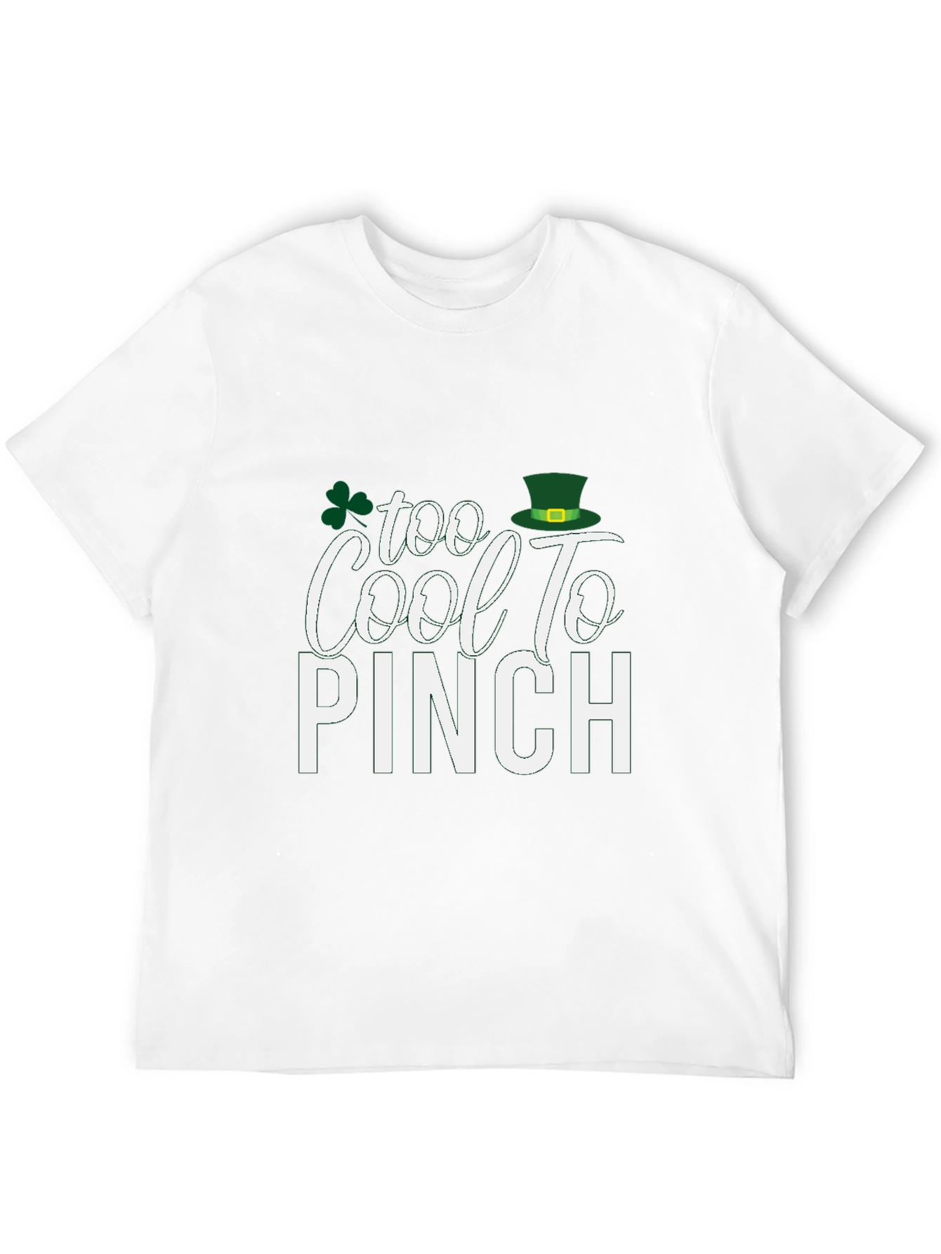 Too Cool to Pinch St. Patricks Day T-Shirt