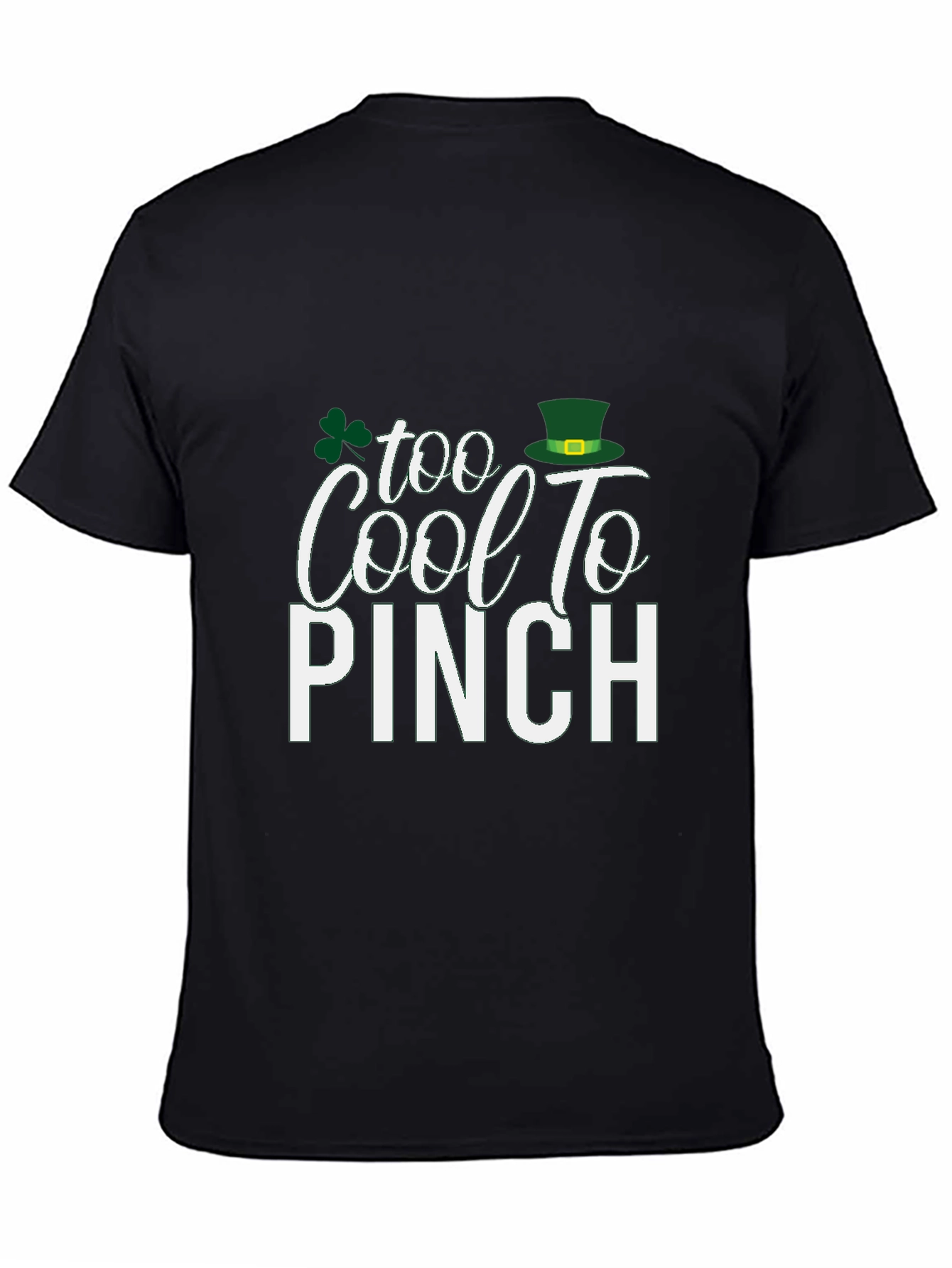 Too Cool to Pinch St. Patricks Day T-Shirt