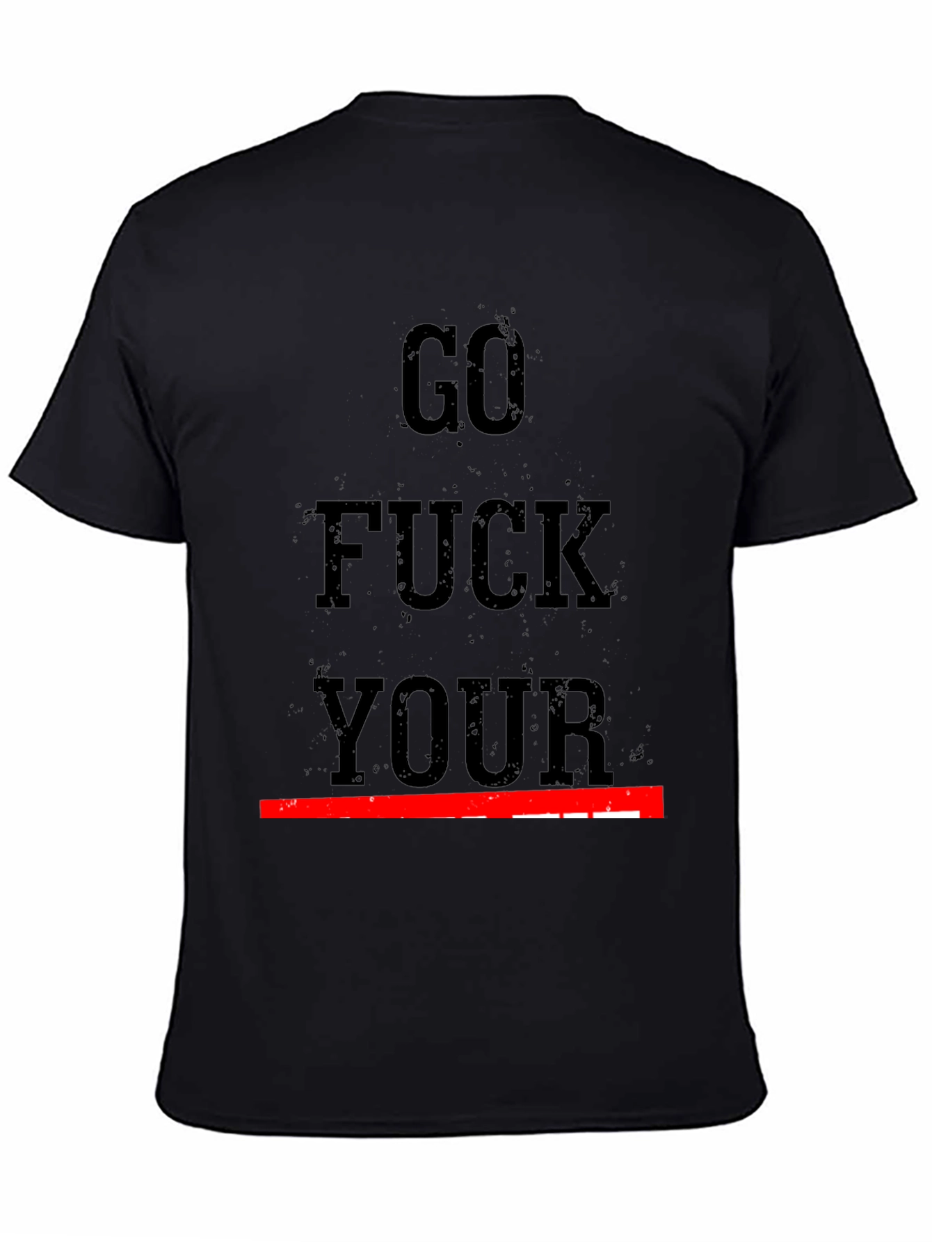 Edgy Graphic Tee - Go F*** Your