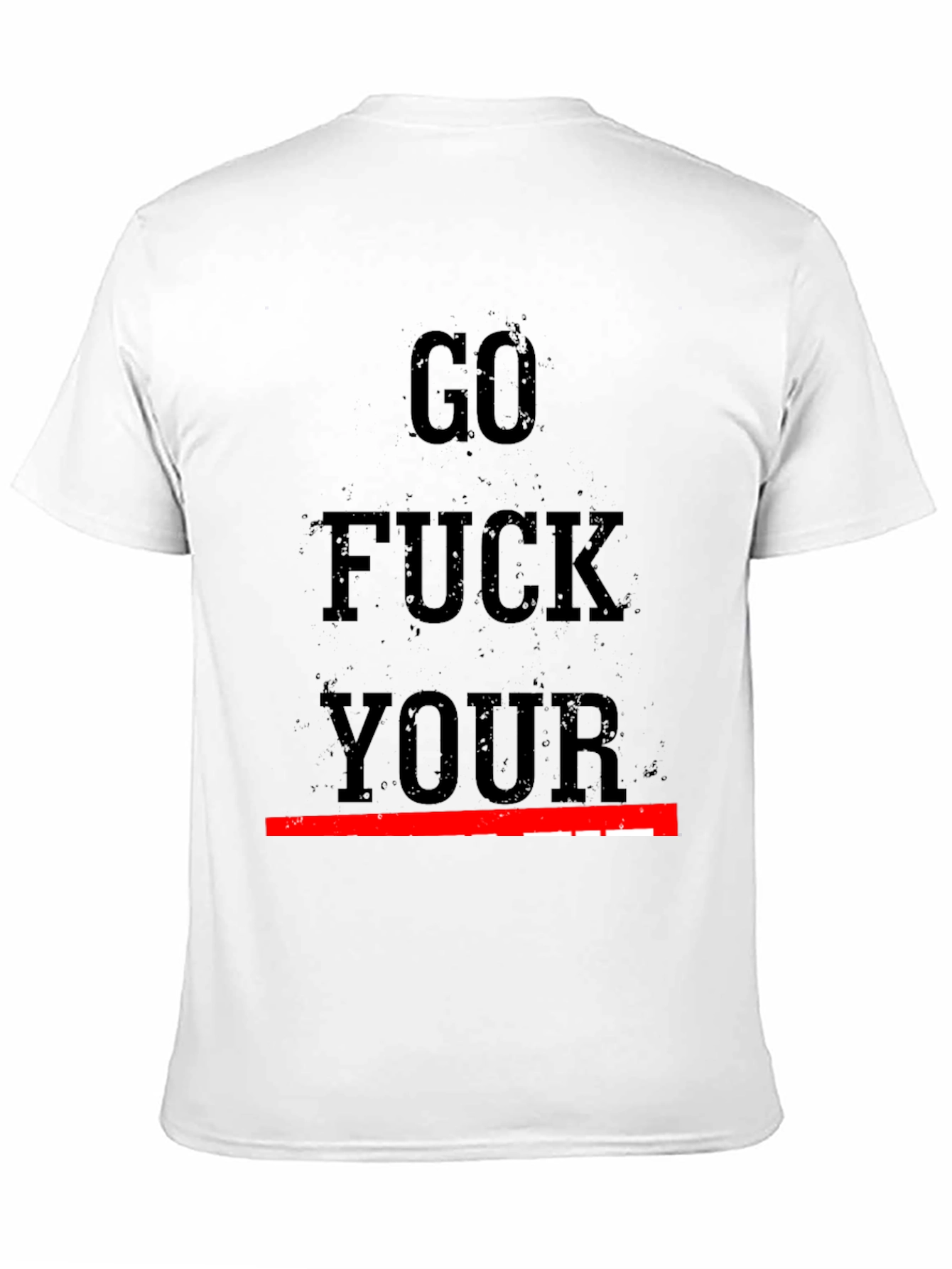 Edgy Graphic Tee - Go F*** Your