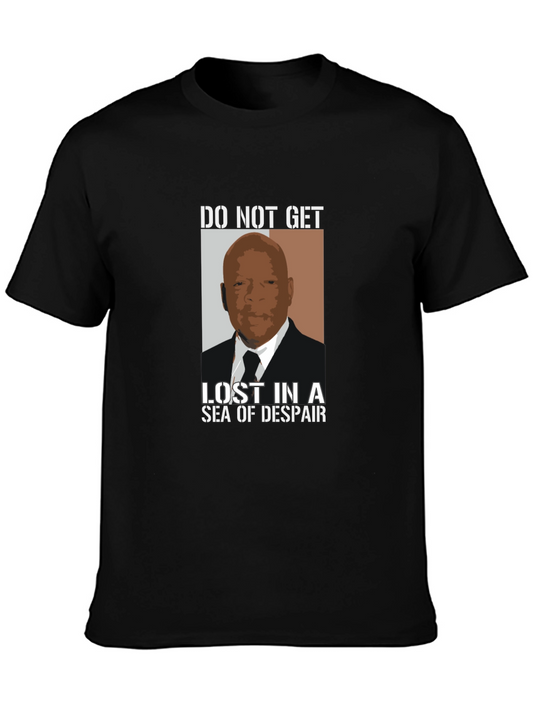 Do Not Get Lost In Despair Graphic Tee