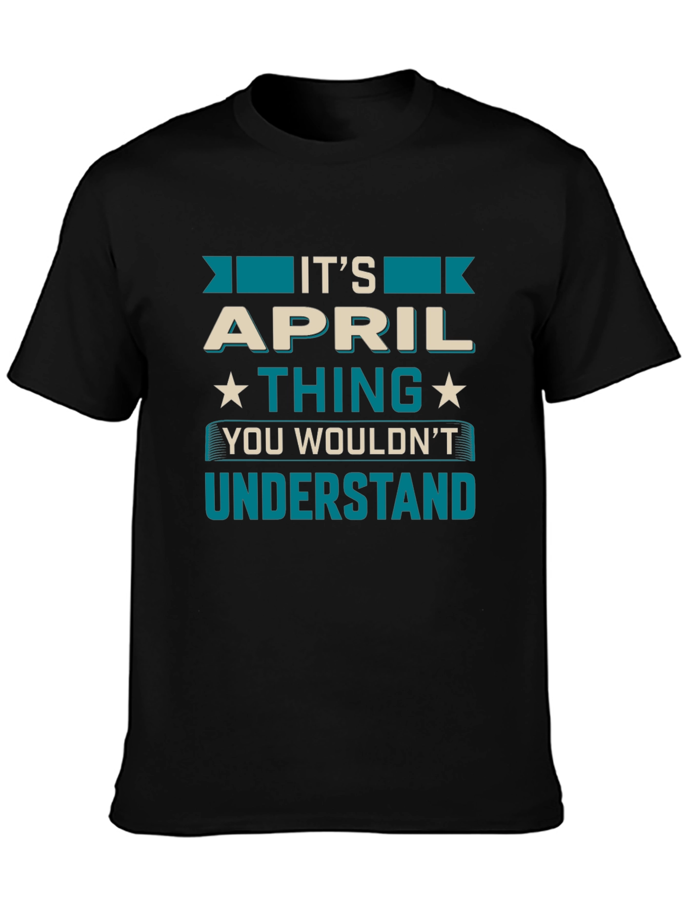 Its an APRIL Thing T-Shirt