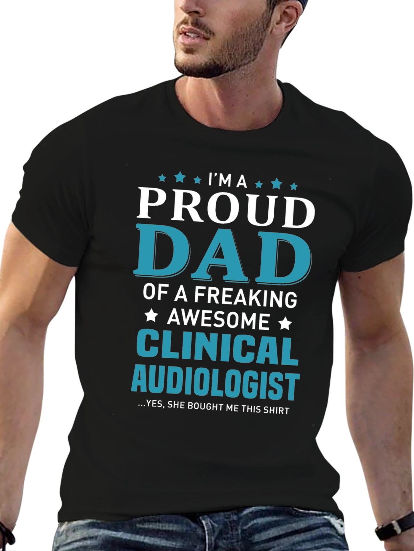 Proud Dad of a Clinical Audiologist T-Shirt