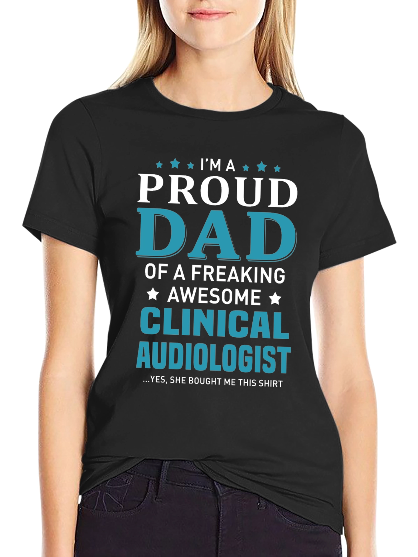 Proud Dad of a Clinical Audiologist T-Shirt