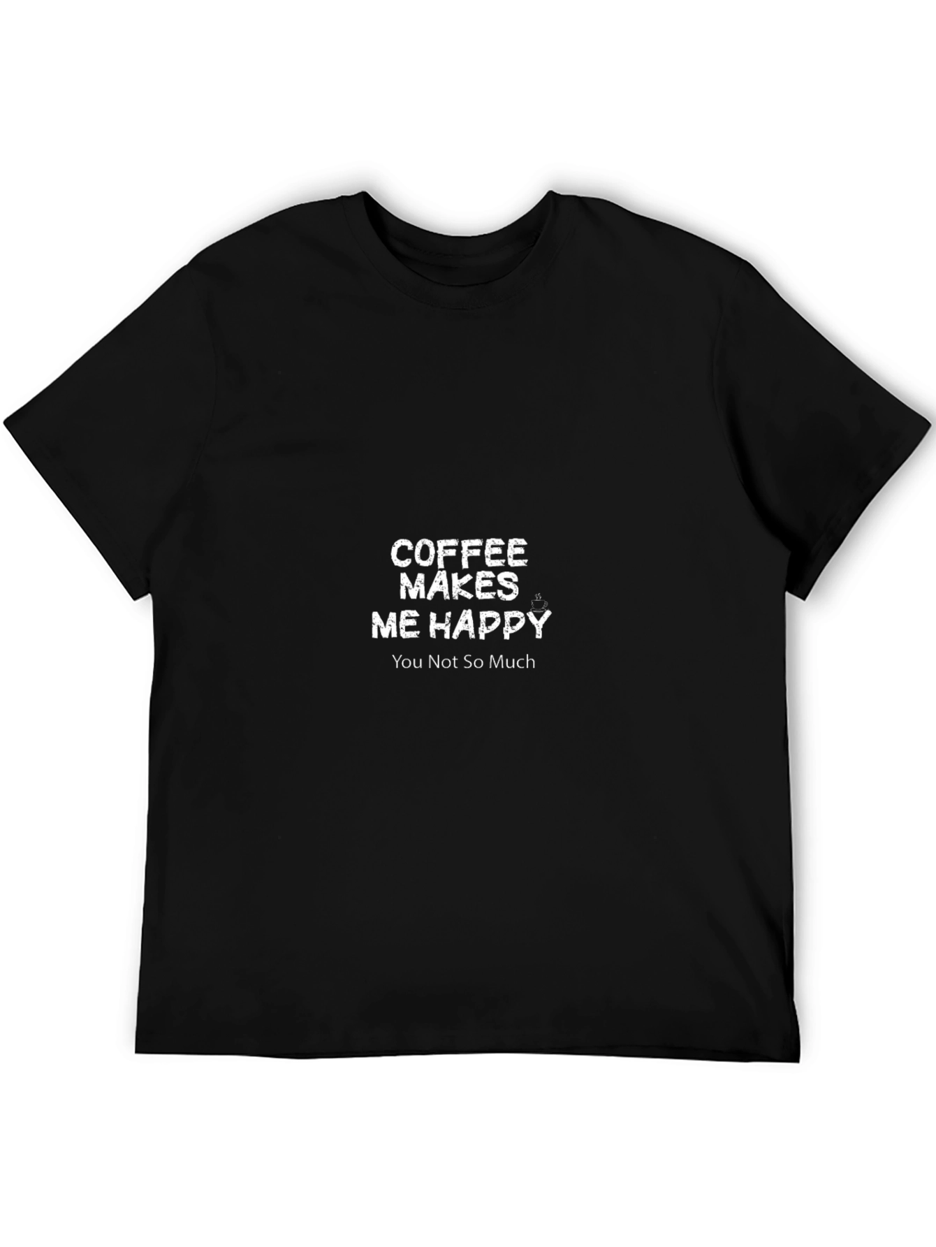 Coffee Makes Me Happy T-Shirt