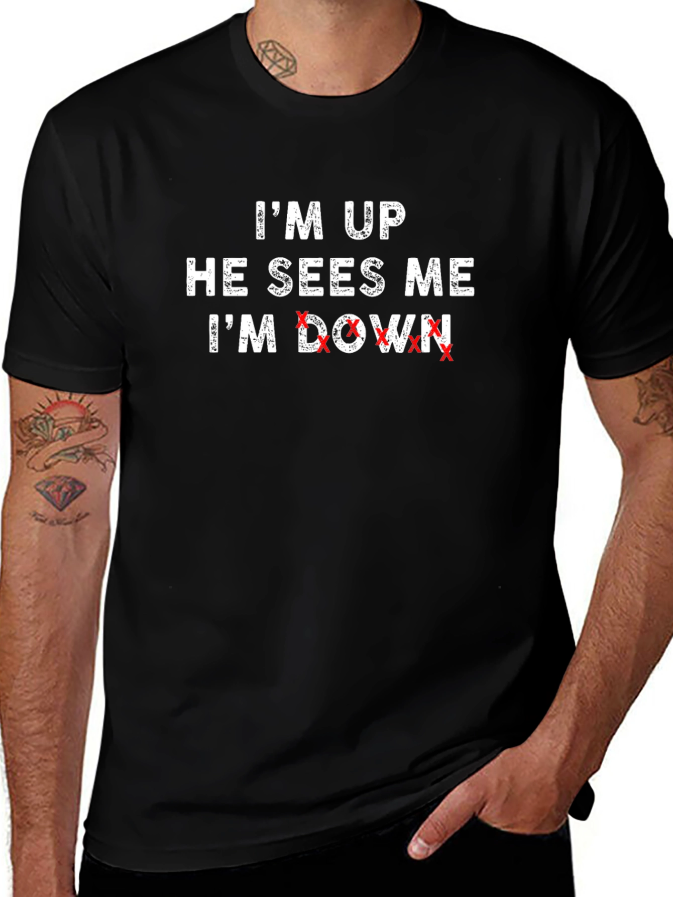 Im Up He Sees Me Im Down T-Shirt