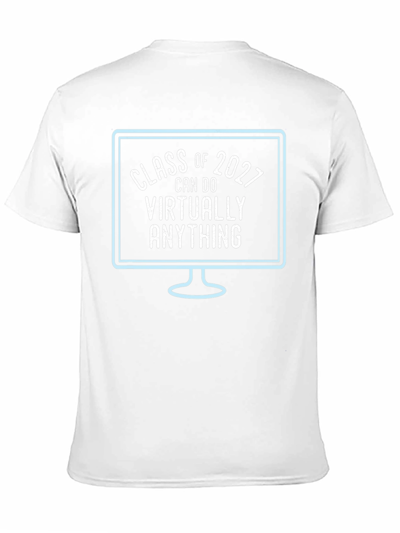 Class of 2027 Can Do Virtually Anything T-Shirt