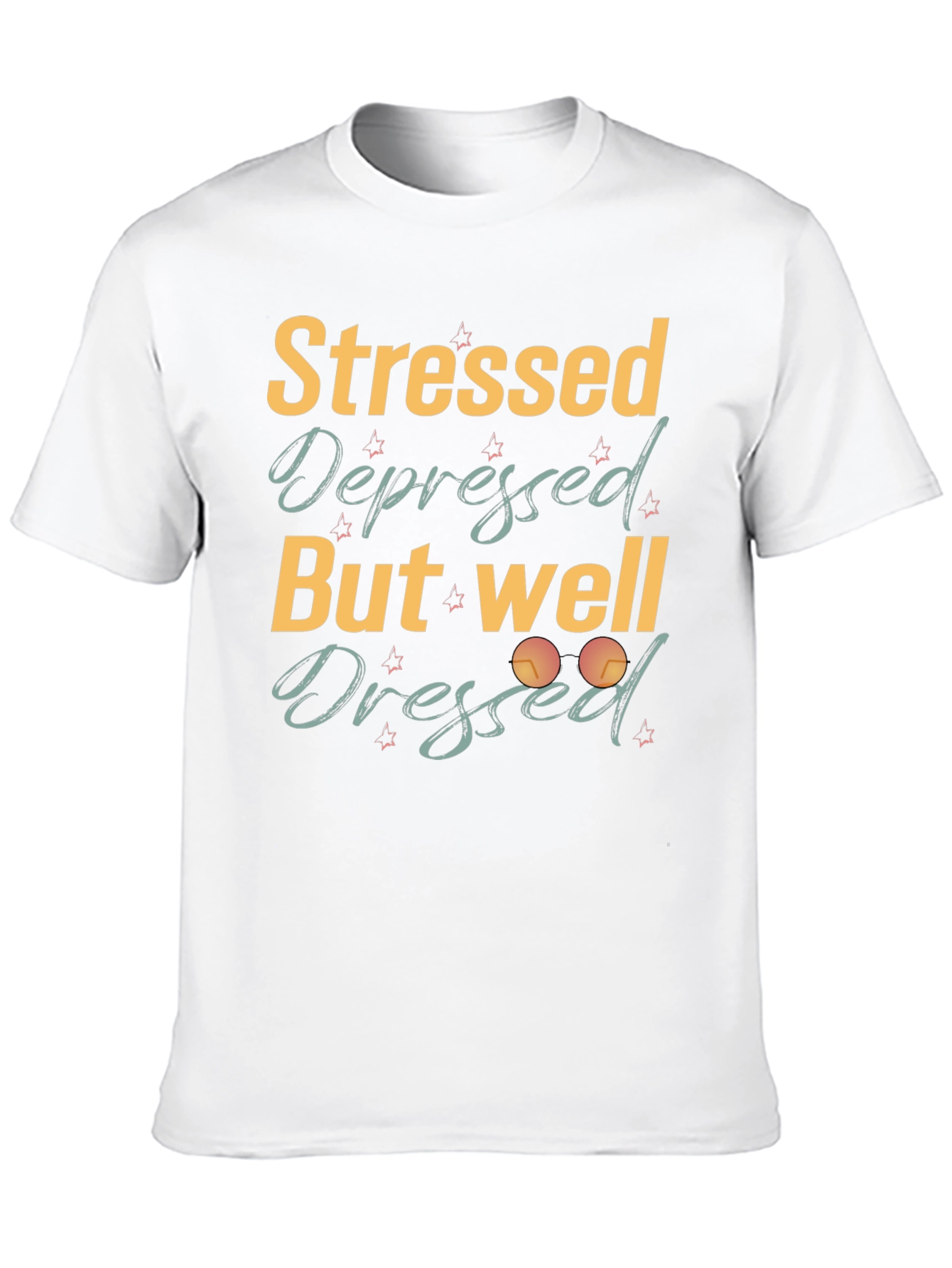 Stressed Depressed But Well Dressed Black T-Shirt