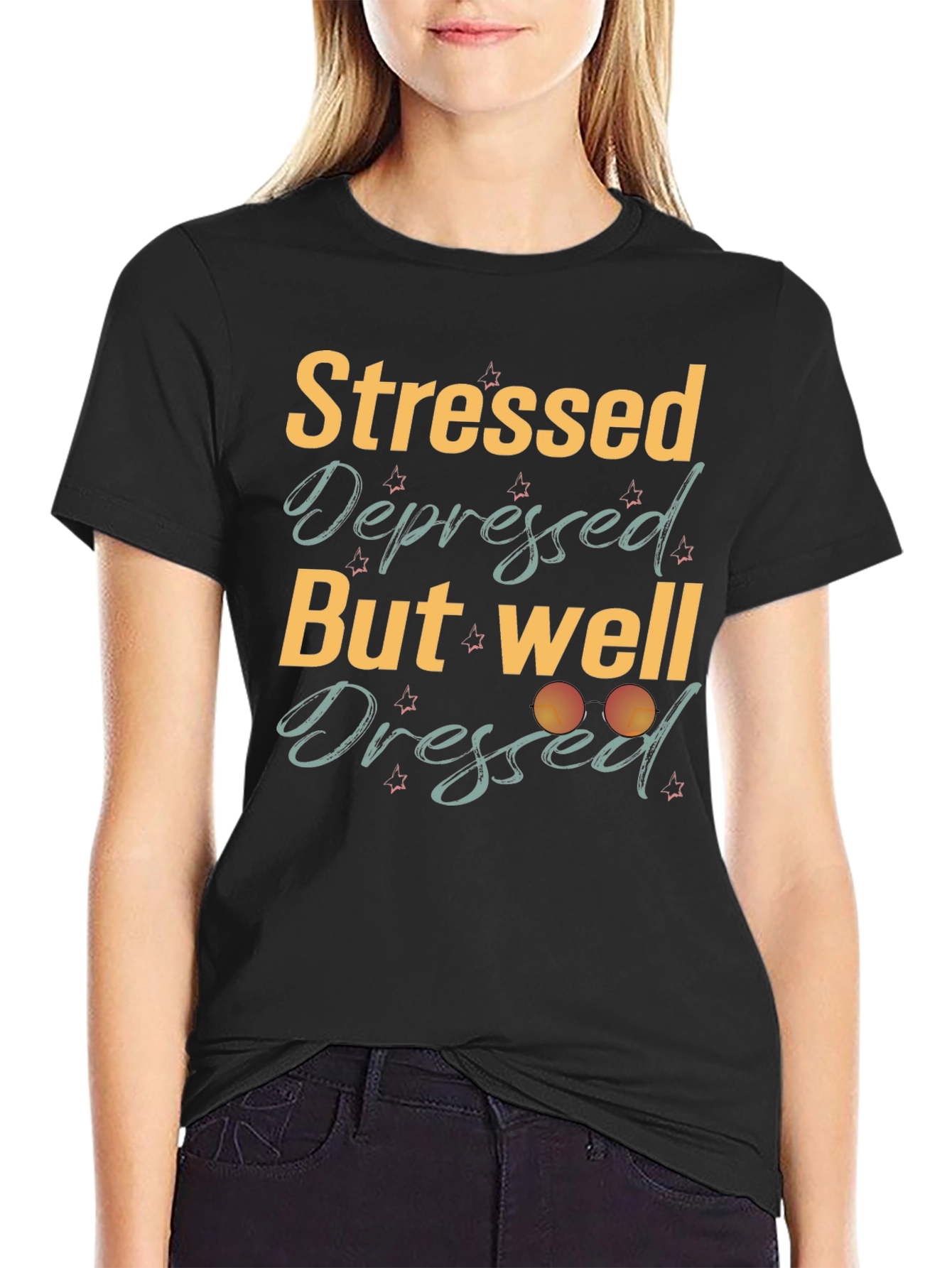 Stressed Depressed But Well Dressed Black T-Shirt