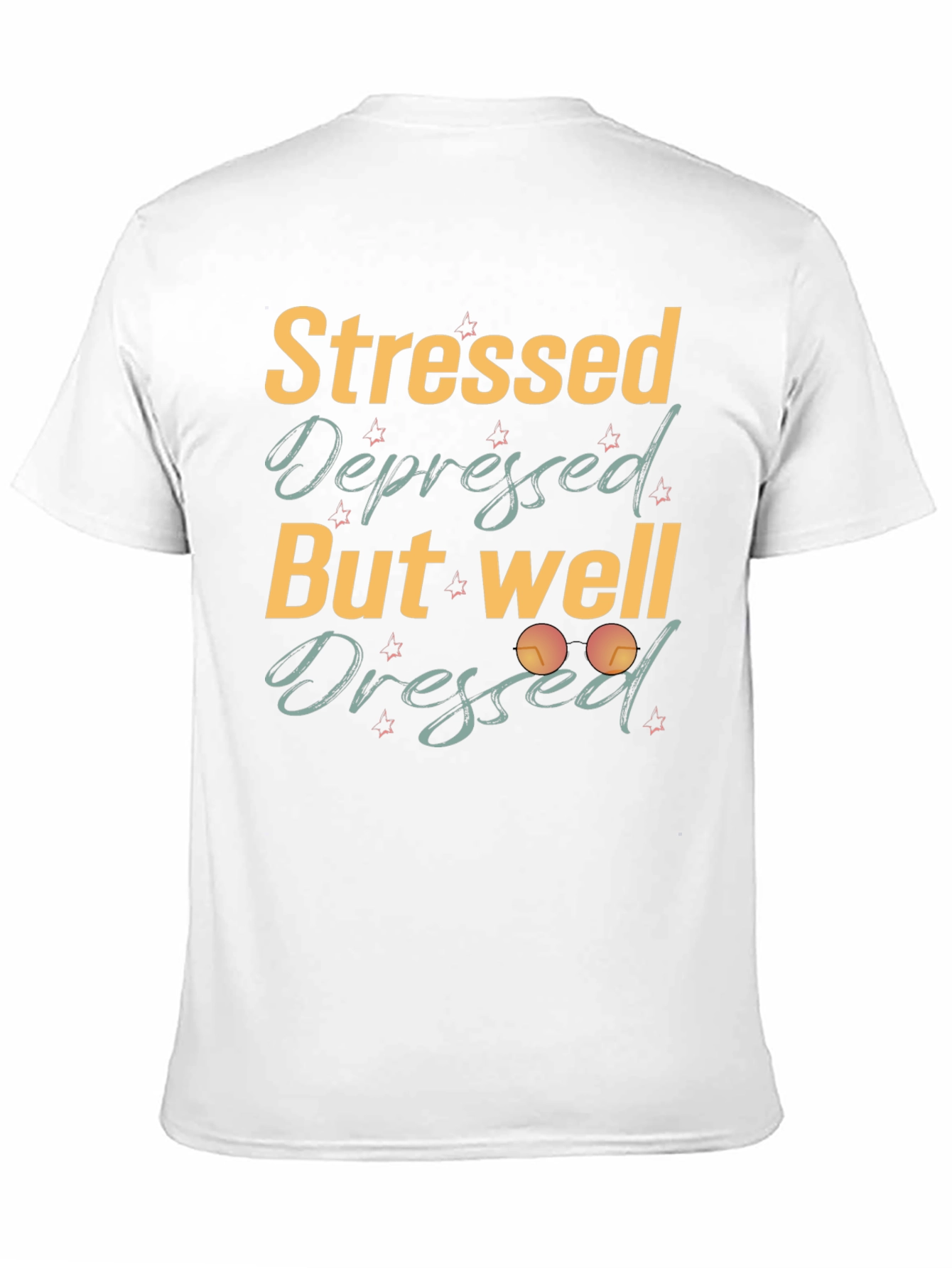 Stressed Depressed But Well Dressed Black T-Shirt