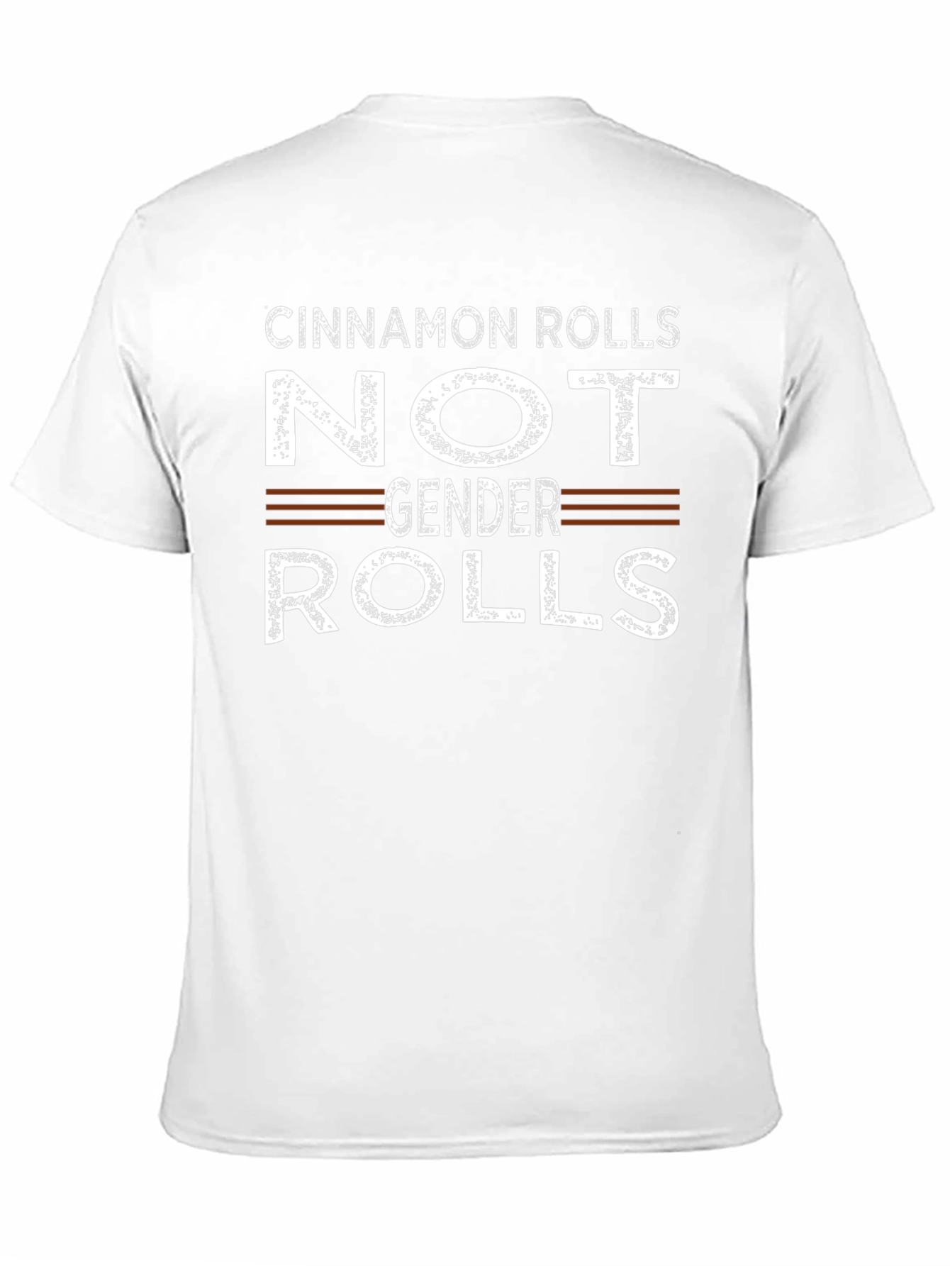 Cinnamon Rolls Not Gender Roles Funny T-Shirt