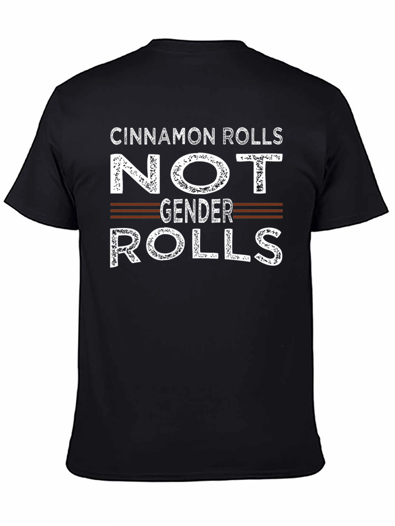Cinnamon Rolls Not Gender Roles Funny T-Shirt