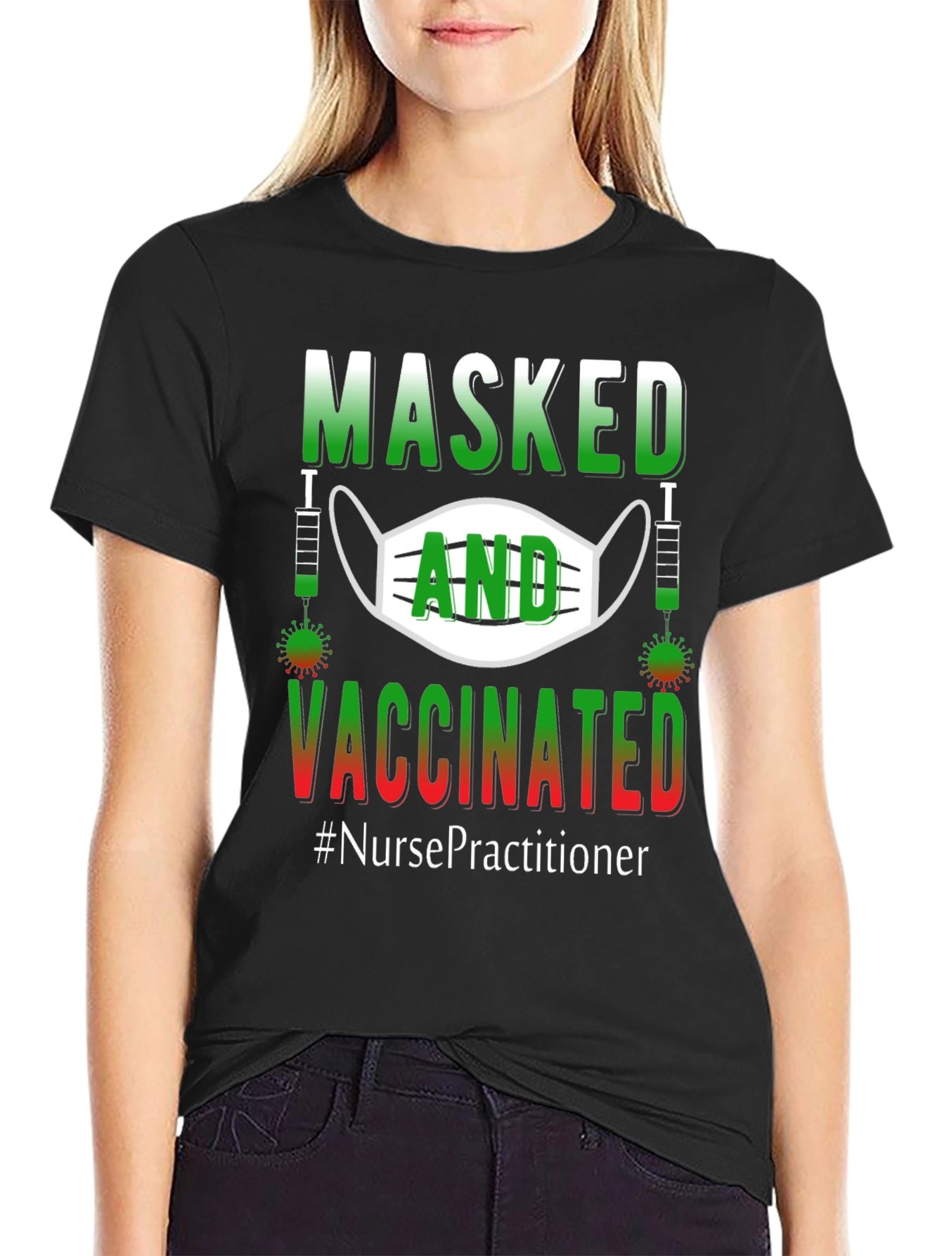 Masked and Vaccinated Nurse Practitioner T-Shirt