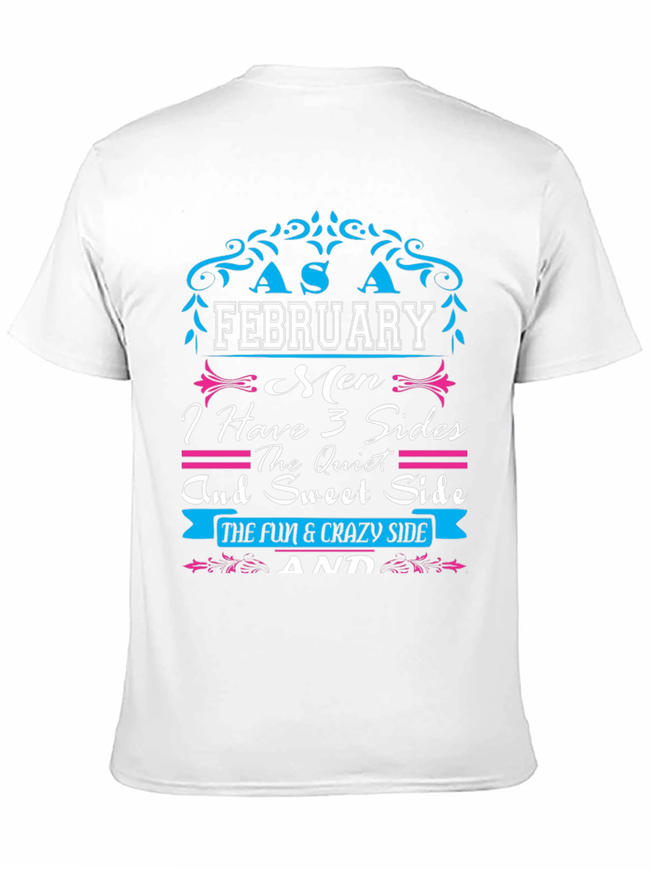 February Men 3 Sides T-Shirt