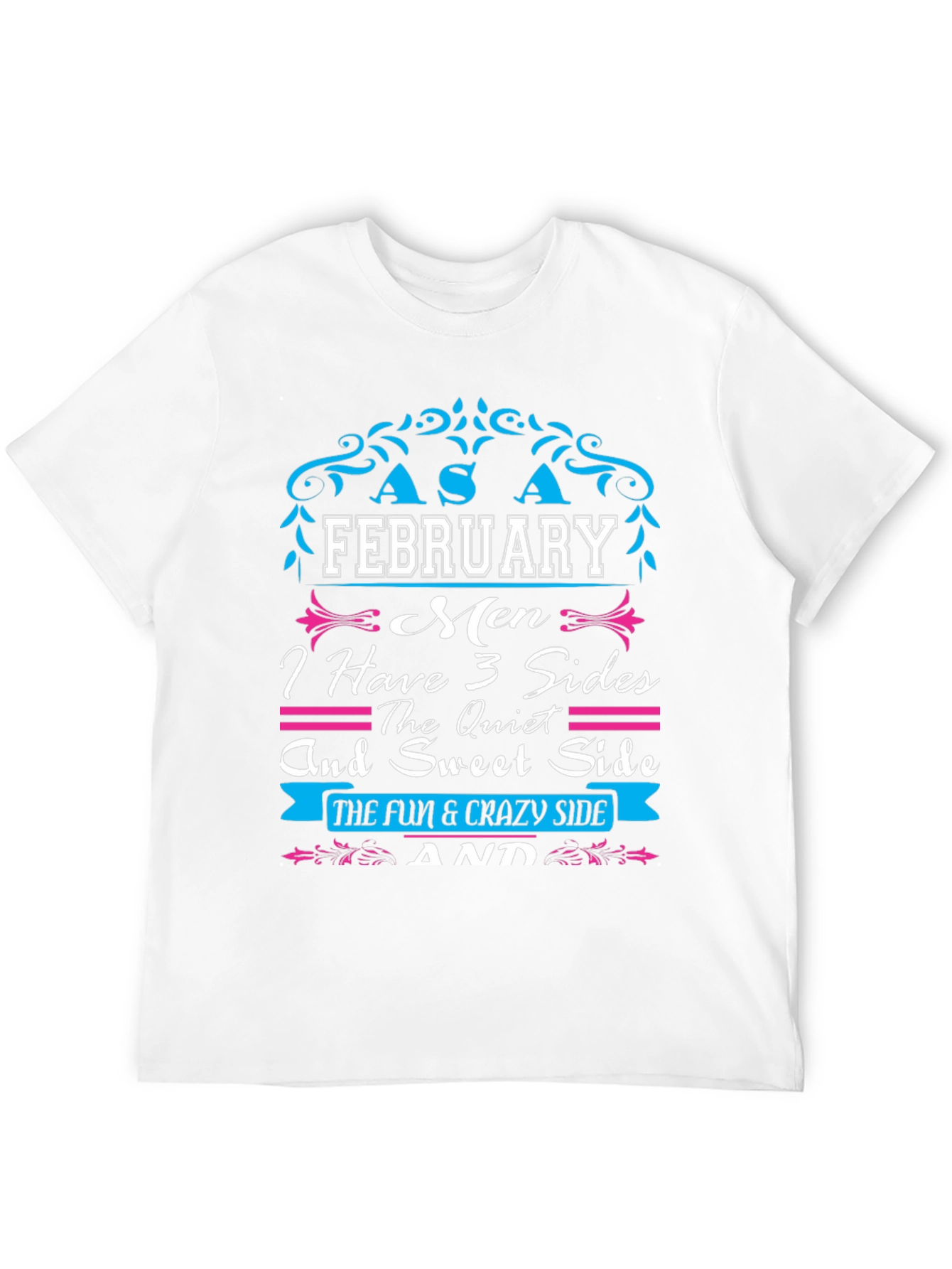 February Men 3 Sides T-Shirt